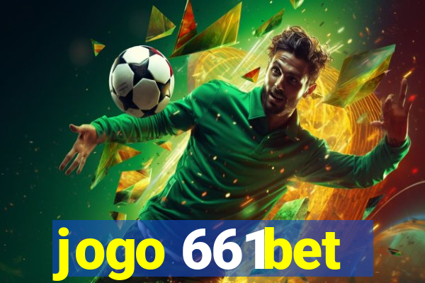 jogo 661bet